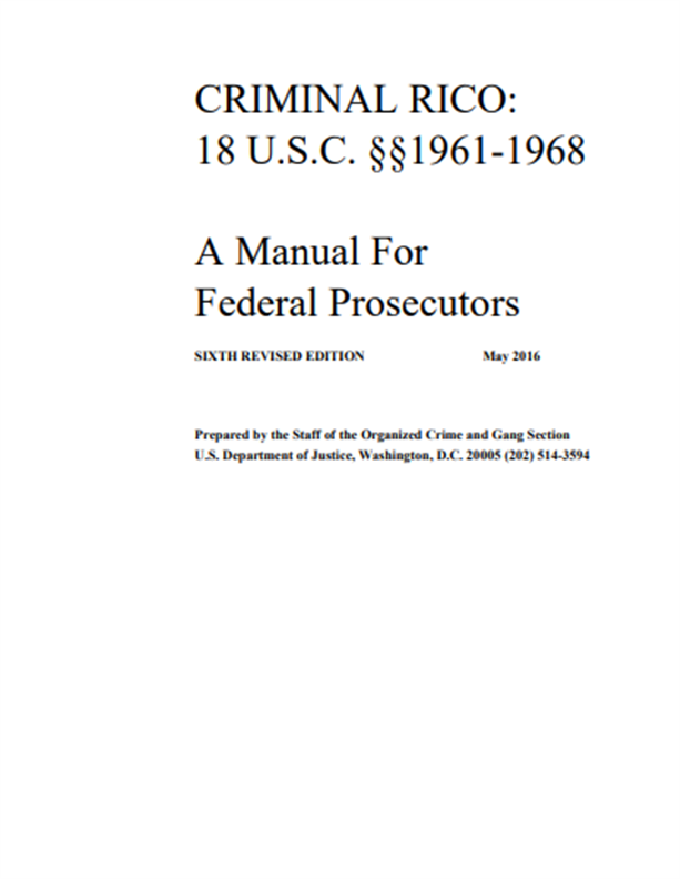 Criminal RICO: 18 USC 1961-1968, A Manual For Federal Prosecutors - PSP ...